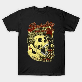 Rockabilly will never die T-Shirt